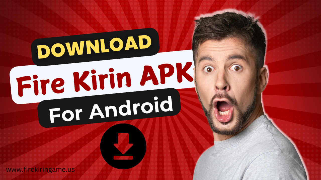 Fire Kirin APK Download For Android