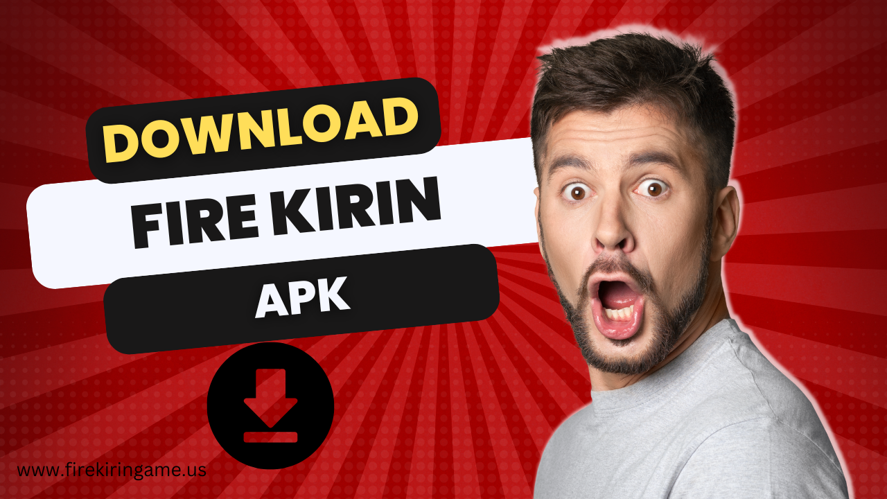 Fire kirin download apk